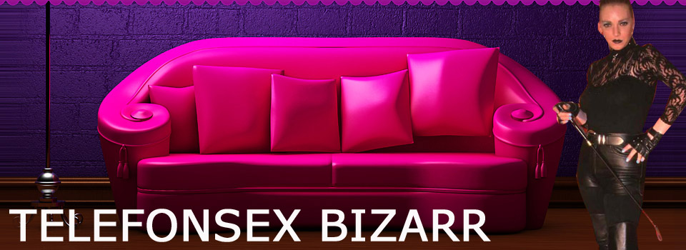 Sp�re meine Aura und sei deiner Lady gehorsam. Telefonsex Bizarr und sehr au�ergew�hnlich